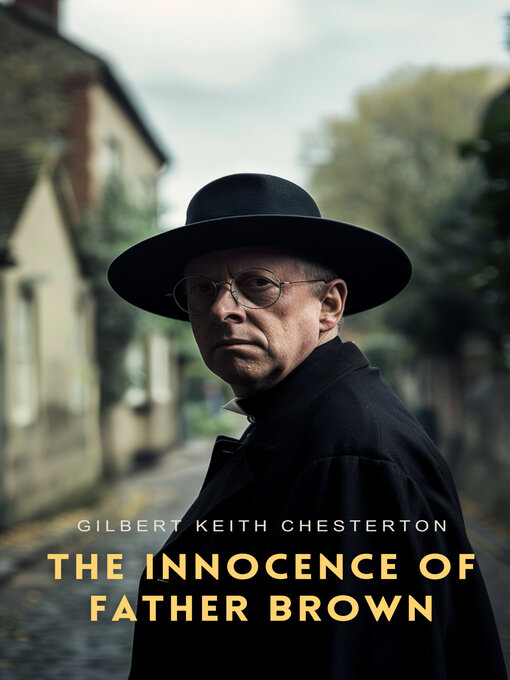 Title details for The Innocence of Father Brown by G. K. Chesterton - Available